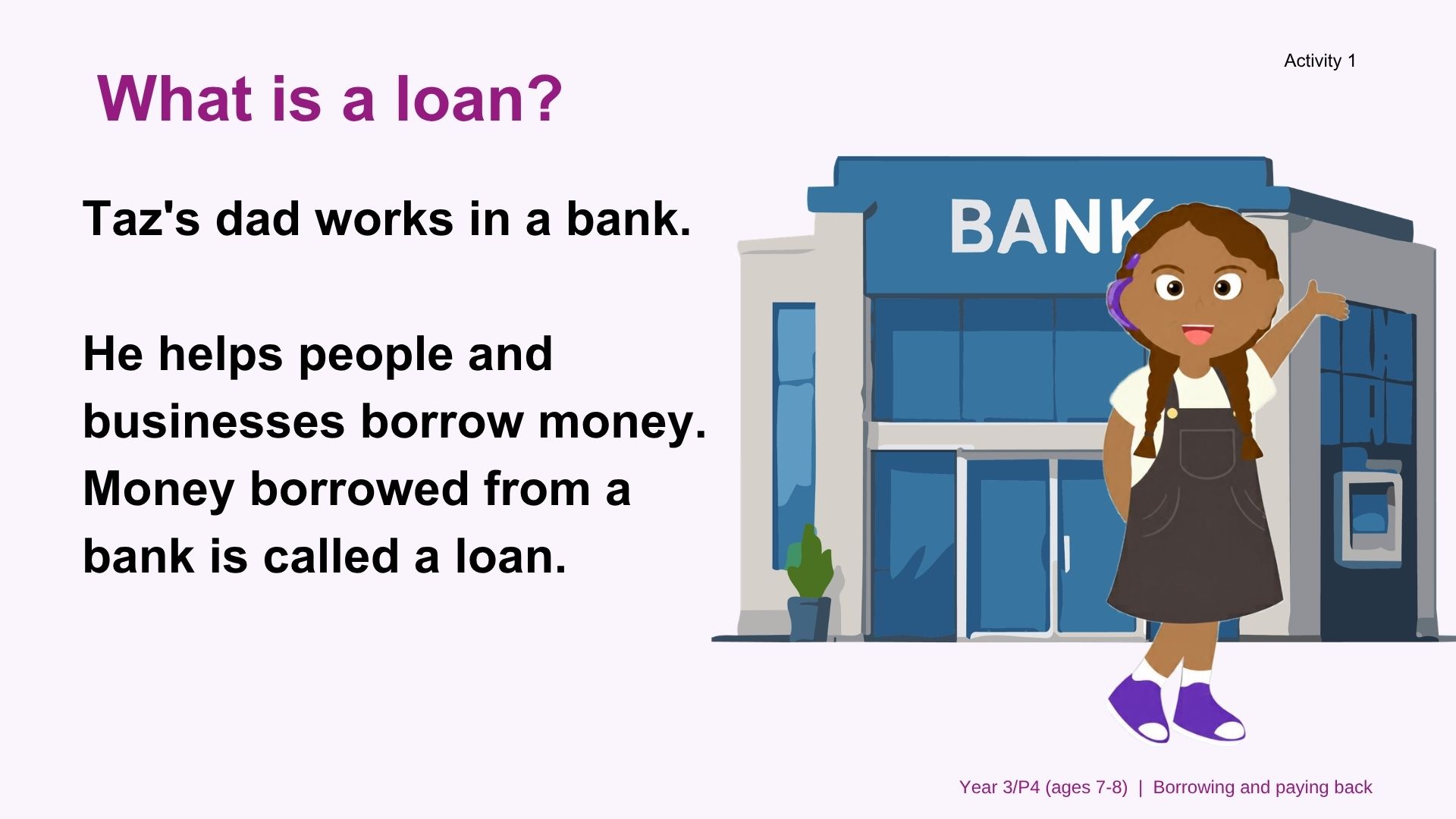 Year 3/P4 (ages 7-8) Borrowing and paying back money