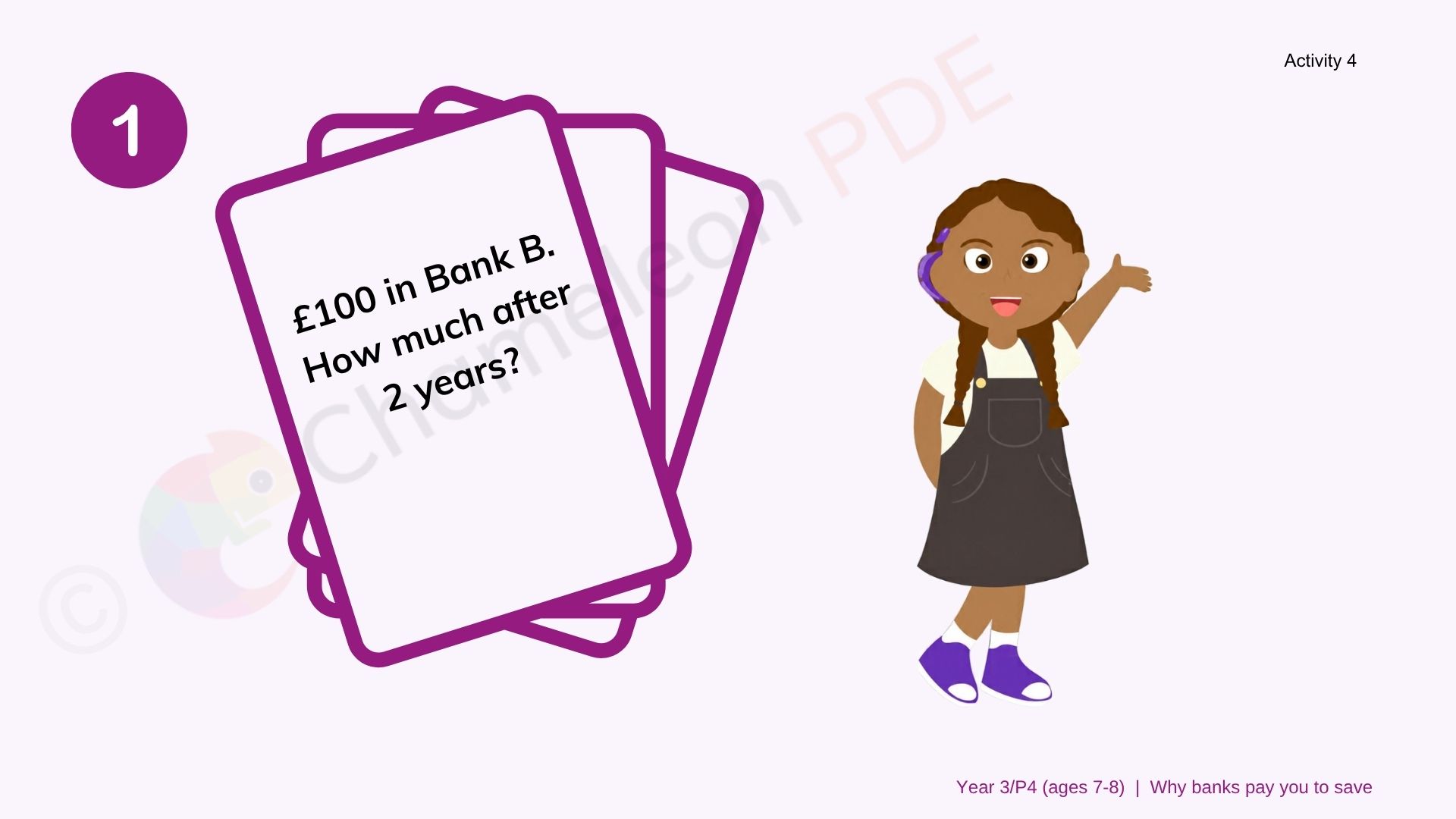Year 3 /P4 (ages 7-8) Why banks pay you to save
