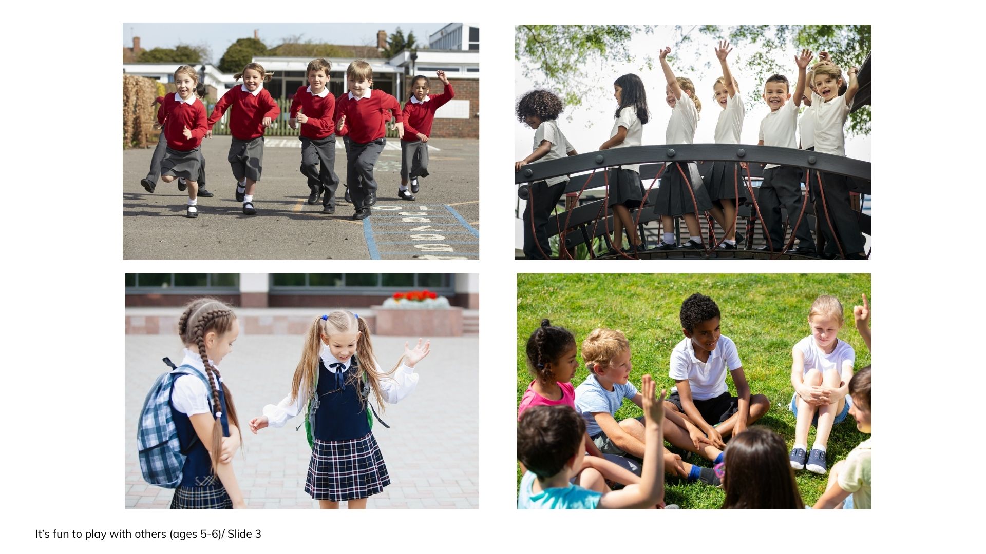 Ages 5-7 : It's fun to play with others